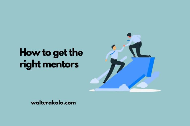 How to get the right mentors (even when you don’t have money or are unsure of what to do)